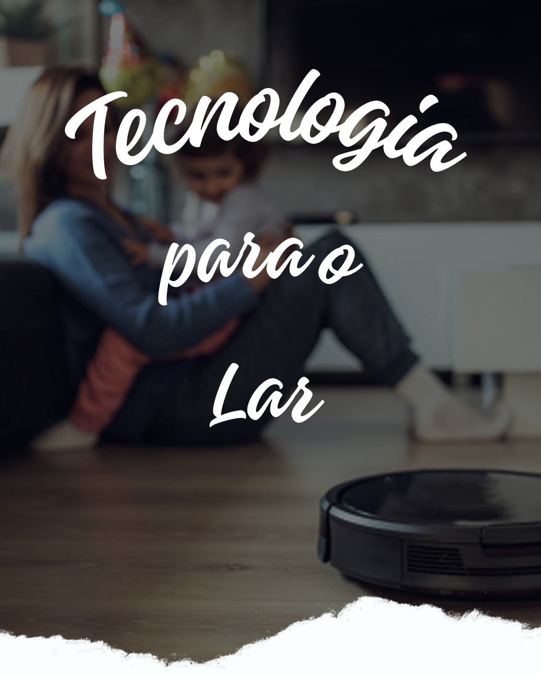 Tecnologia para o Lar